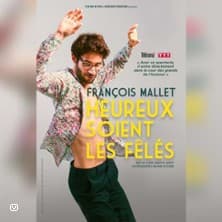 François Mallet - Heureux Soient les Fêlés