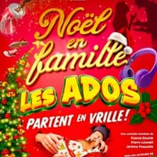Noël en famille, les ados partent en vrille !